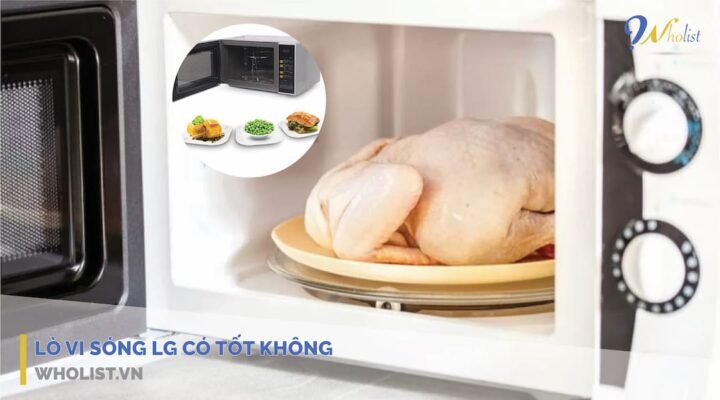 lò vi sóng lg có tốt không